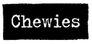 Chewies